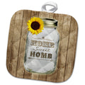 3dRose Janna Salak Designs Rustic Designs - Country Rustic Mason Jar with Sunflower - Home Sweet Home - Potholders (PHL_128555)