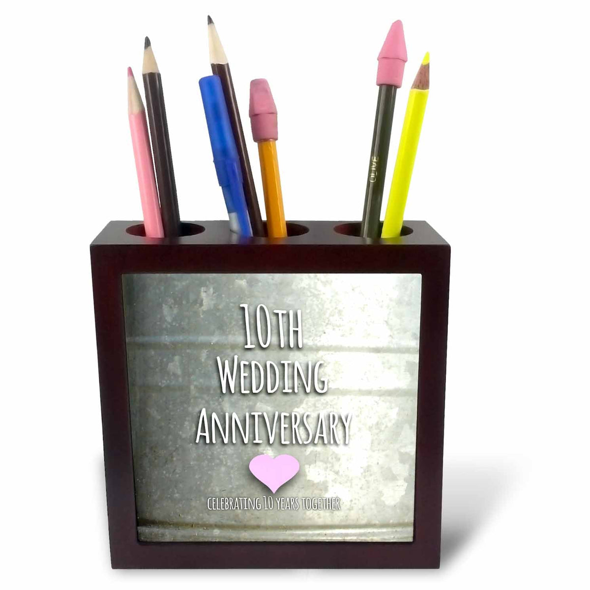 3dRose InspirationzStore Occasions - 10th Wedding Anniversary gift - Tin celebrating 10 years together - tenth anniversaries ten yrs - Tile Pen Holders (ph_154441)