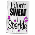 3dRose EvaDane - Funny Quotes - I dont sweat I sparkle, Pink - Towels (twl-171953)