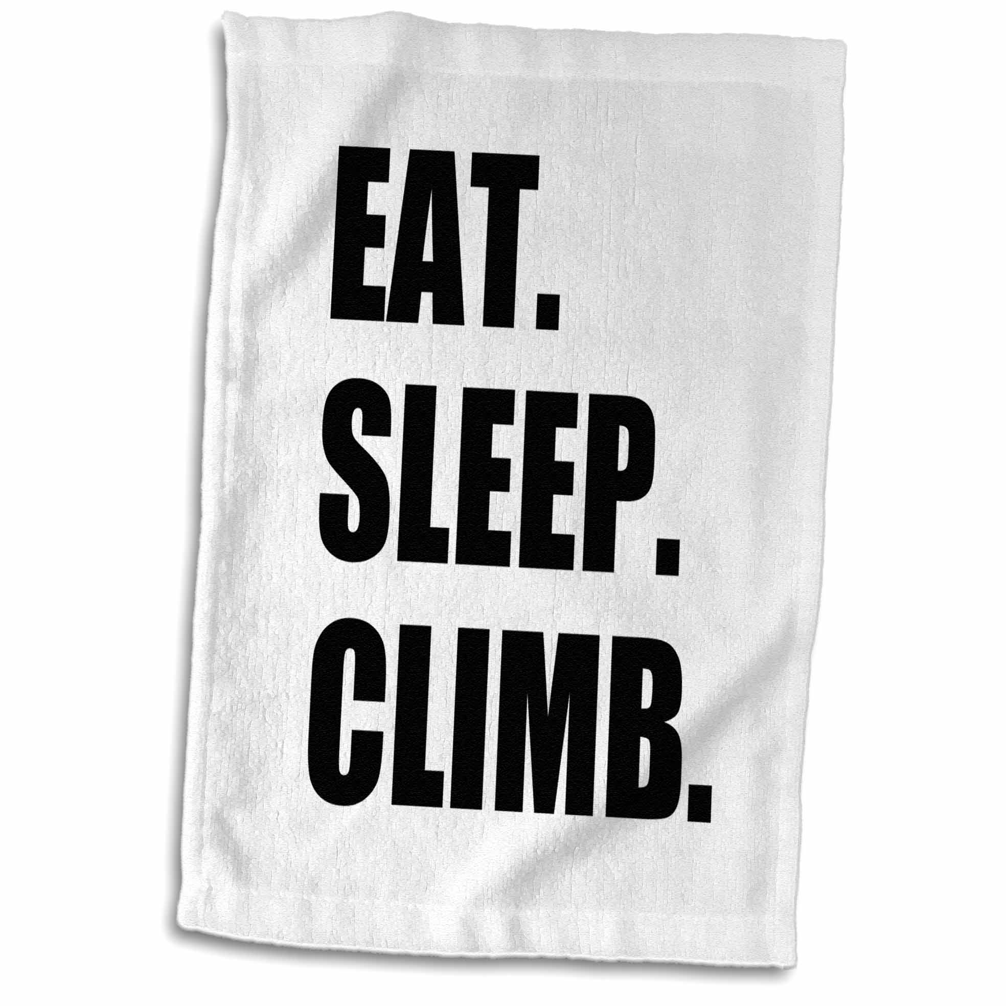 3dRose Eat Sleep Climb - Passionate Rock Climber Text - Climbing Sport Hobby - Towels (twl-180390)