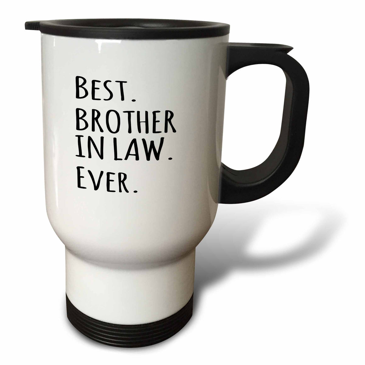 3dRose InspirationzStore Typography - Best Brother in Law Ever - Family and relatives gifts - black text - Travel Mugs (tm_151481)