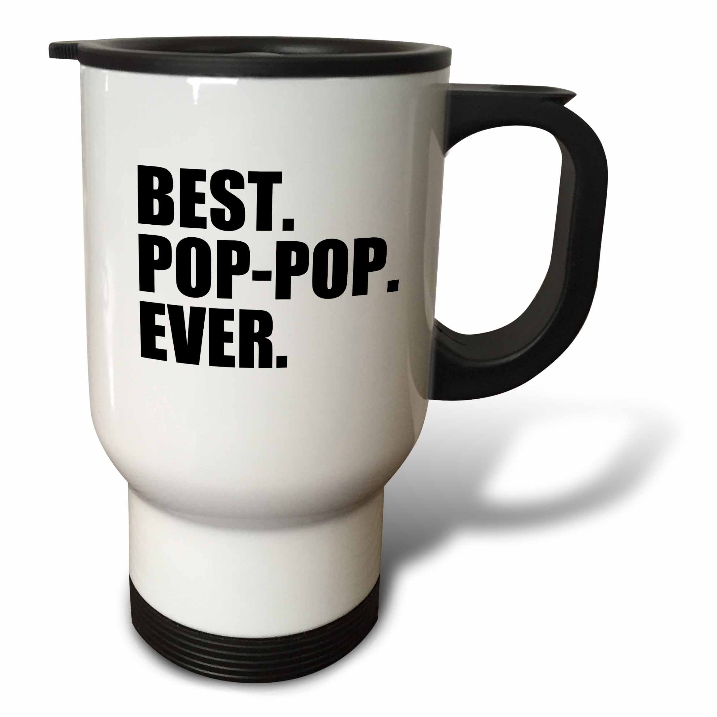 3dRose InspirationzStore Typography - Best Pop-pop Ever - Gifts for Grandfathers - Grandad Grandpa nicknames - black text - family gifts - Travel Mugs (tm_151516)