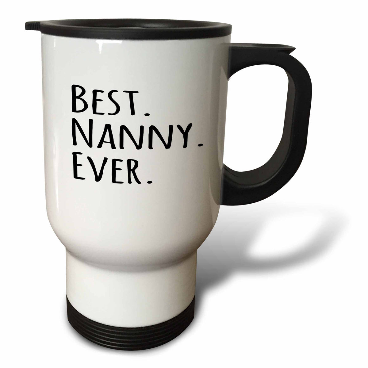 3dRose InspirationzStore Typography - Best Nanny Ever - Gifts for nannies aupairs or grandmas nicknamed Nanny - au pair gifts - Travel Mugs (tm_151531)