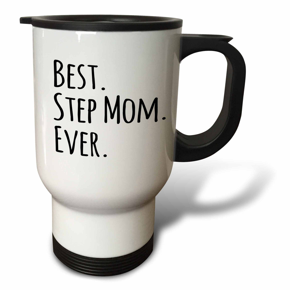 3dRose InspirationzStore Typography - Best Step Mom Ever - Gifts for family and relatives - stepmom - stepmother - Good for Mothers day - Travel Mugs (tm_151543)