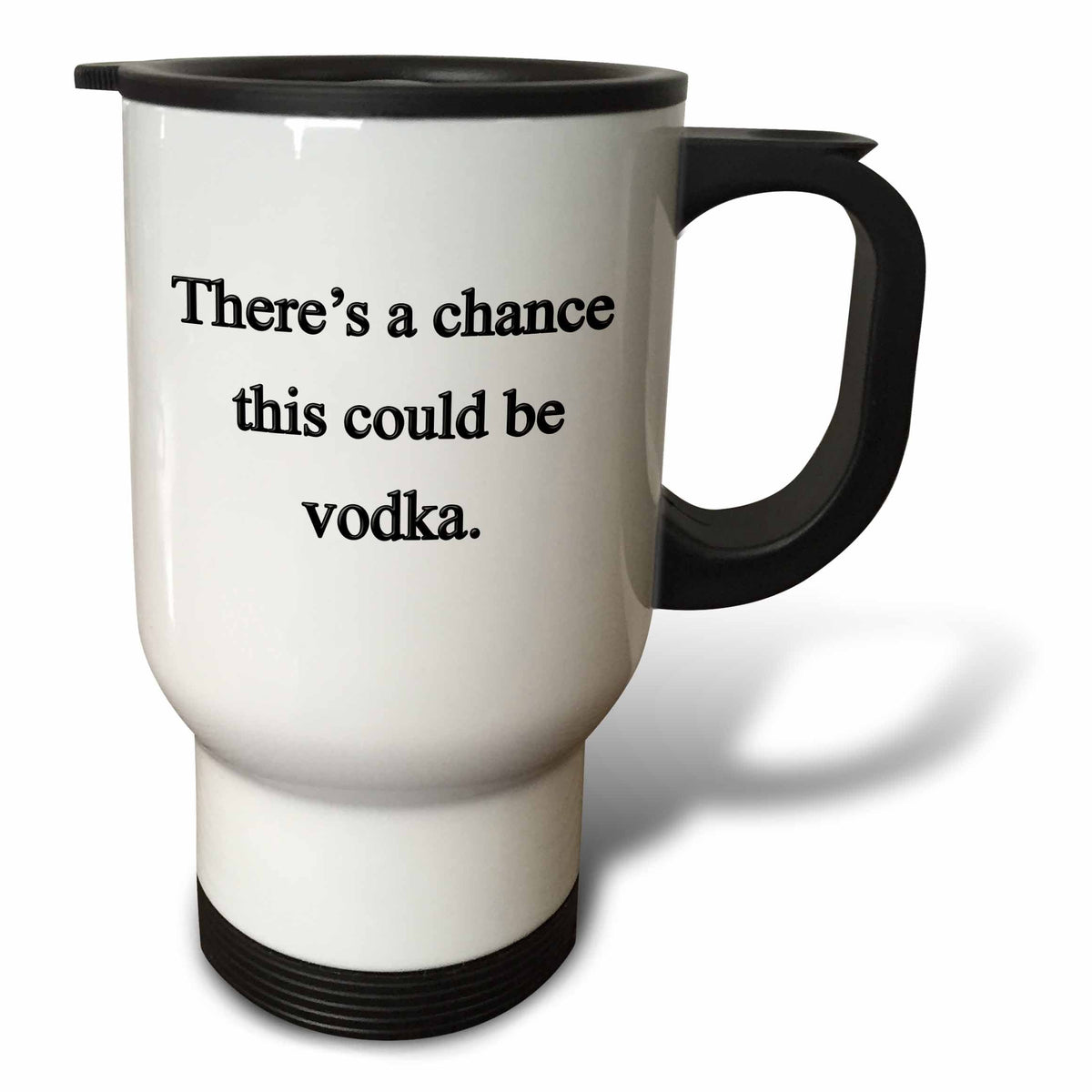3dRose EvaDane - Funny Quotes - There’s a chance this could be vodka - Travel Mugs (tm_157375)