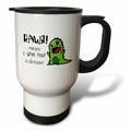 3dRose EvaDane - Funny Quotes - Rawr means I love you in dinosaur - Travel Mugs (tm_157446)