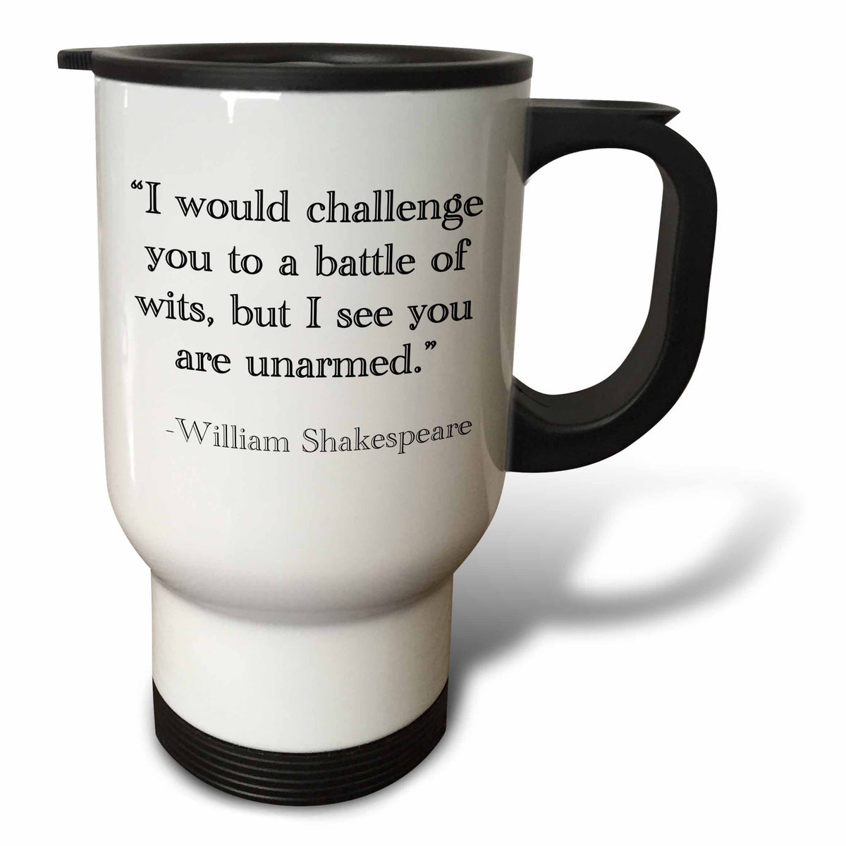 3dRose EvaDane - Funny Quotes - I would challenge you to a battle of wits but I see you are unarmed - Travel Mugs (tm_171931)