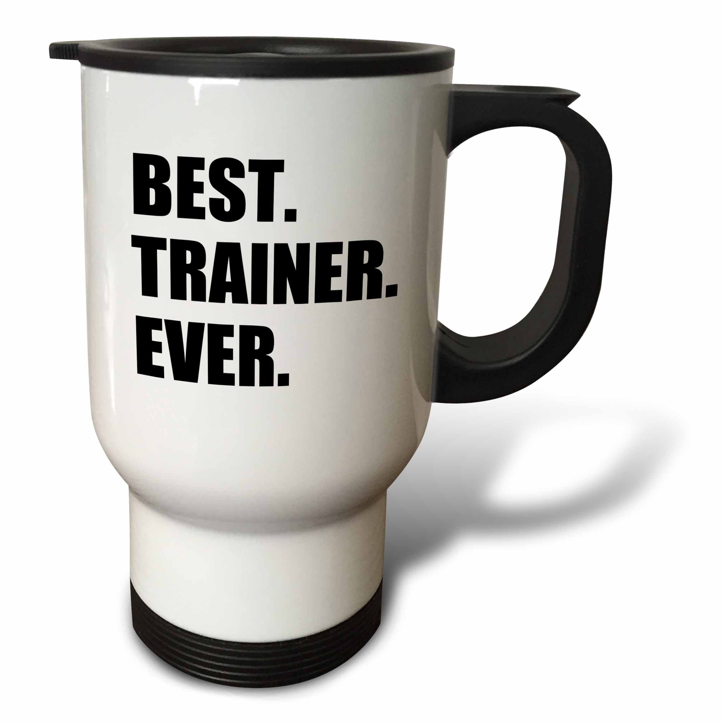 3dRose InspirationzStore Typography - Best Trainer Ever, fun gift for training job appreciation, black text - Travel Mugs (tm_185019)