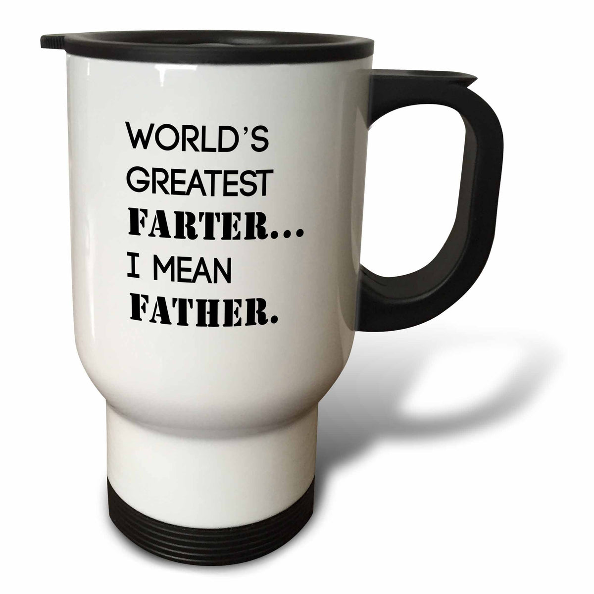 3dRose Tory Anne Collections Quotes - WORLDS GREATEST FARTER… I MEAN FATHER. - Travel Mugs (tm_221400)