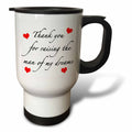 3dRose EvaDane - Quotes - Thank You For Raising The Man Of My Dreams Red - Travel Mugs (tm_224038)