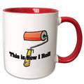 3dRose This Is How I Roll Paint Roller Painter Design - Mugs (mug_102551)