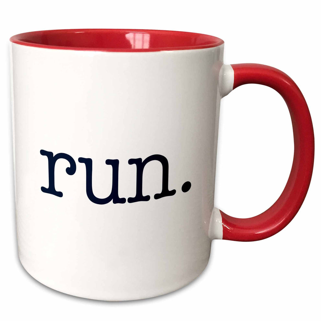 3dRose EvaDane - Quotes - run - Mugs (mug_149840)