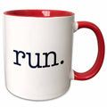 3dRose EvaDane - Quotes - run - Mugs (mug_149840)