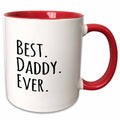 3dRose Best Daddy Ever - Gifts for fathers - dads - Good for Fathers day -... - Mugs (mug_151486)