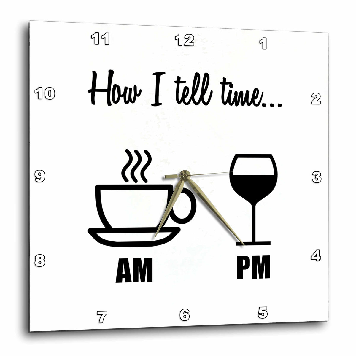 3dRose Tory Anne Collections Quotes - How I Tell TIME… Coffee Cup AM, Wine Glass PM - Wall Clocks (DPP_224611)