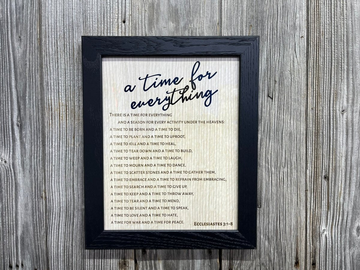 A Time For Everything Sign