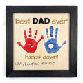 Best Dad Ever Hands Down Sign