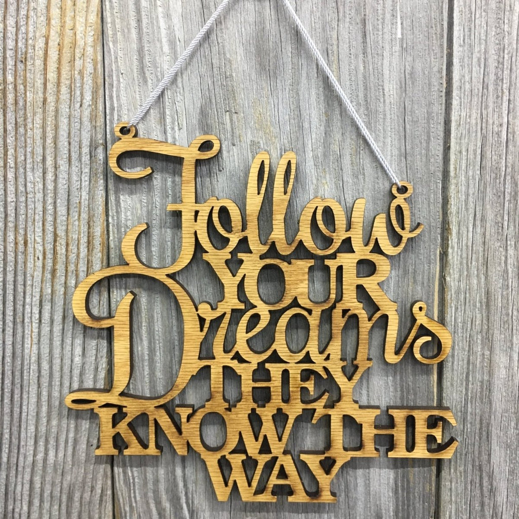 Follow Your Dreams Sign Wall Decor