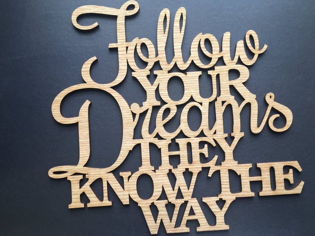 Follow Your Dreams Sign Wall Decor