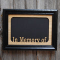 In Memory Of Picture Frame - 5x7 Frame Hold 4x6 Photo
