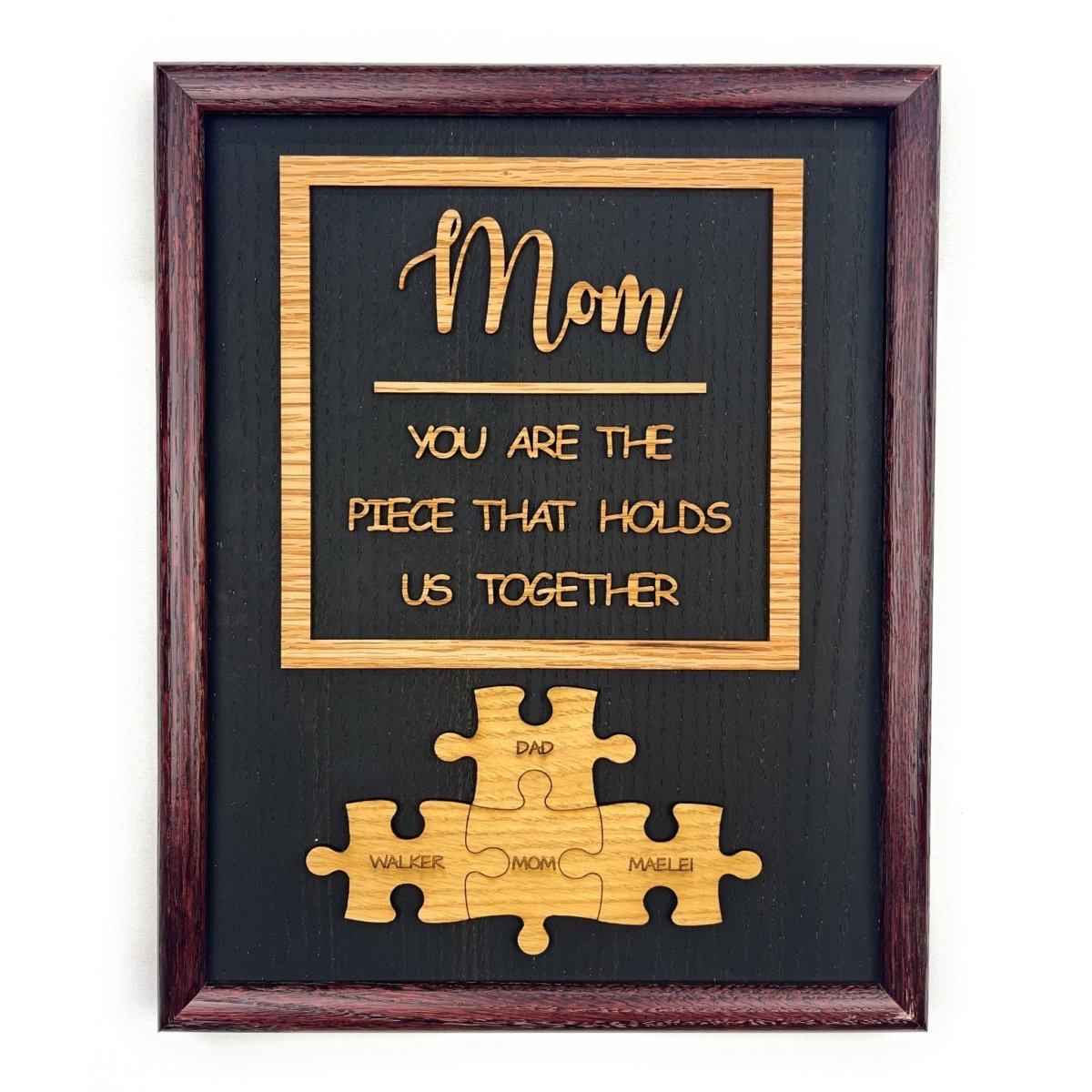 Mom Piece that Holds Us Together Sign