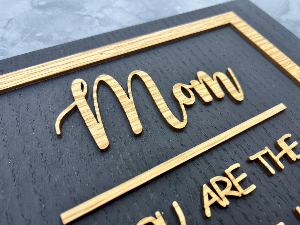 Mom Piece that Holds Us Together Sign