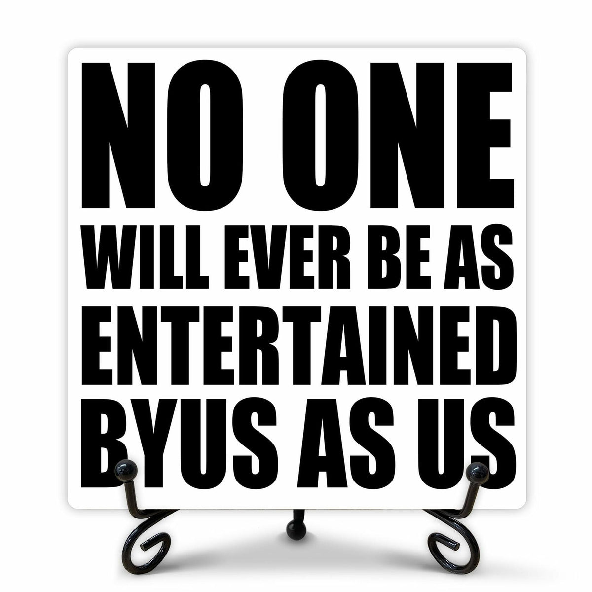 Funny Desk Decor Entertained By Us Sign Home Office Shelf 5x5 Inches