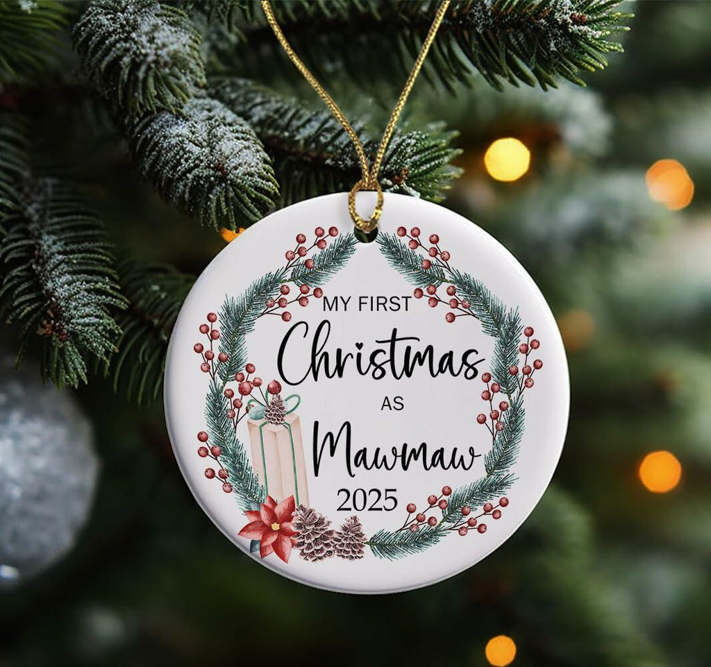 AnhTram97 My First Christmas As Mawmaw 2025 Ornament Ceramic White Both Sides