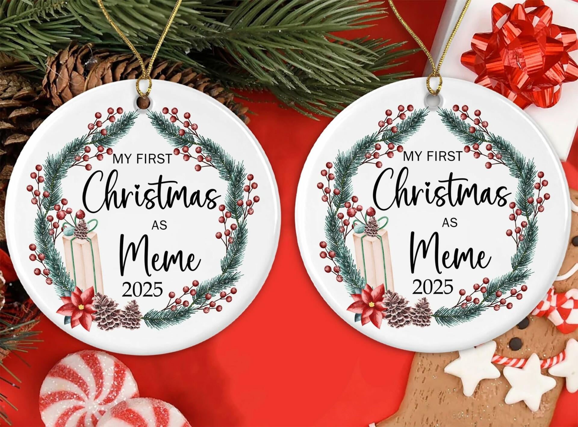 AnhTram97 My First Christmas As Meme 2025 Ornament White Ceramic Both Sides