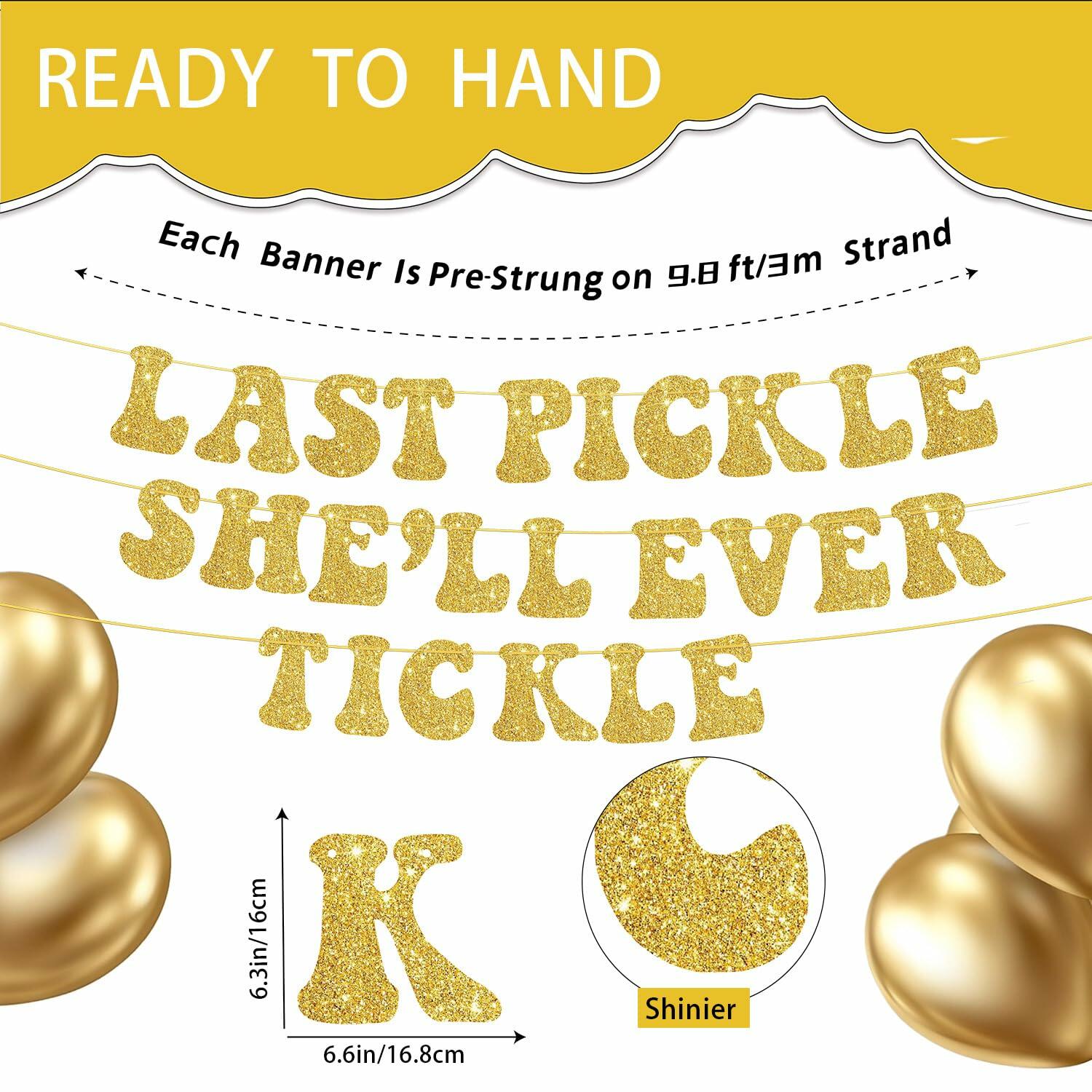Zhoeybubi Last Pickle She'll Ever Tickle Banner Gold Glitter 6 Ft